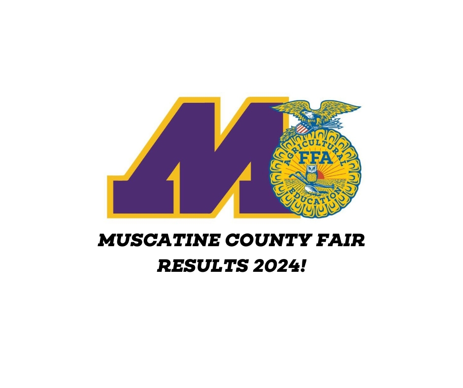 Muscatine FFA Results at the 2024 Muscatine County Fair!
